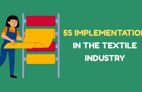 5S Implementation in the Textile Industry 5S Implementation in the Textile Industry