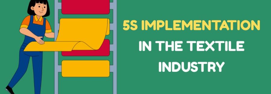 5S Implementation in the Textile Industry