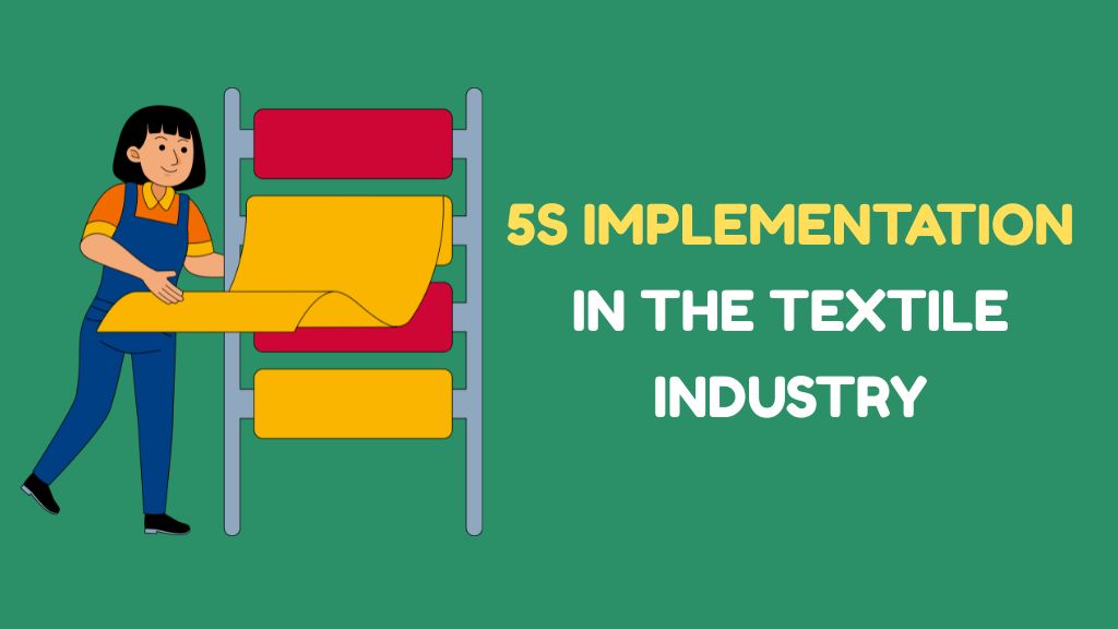 5S Implementation in the Textile Industry