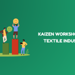 Kaizen Workshop for Textile Industry – Driving Continuous Improvement in Manufacturing Excellence